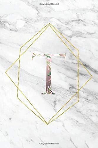 T: Elegant Marble Floral Monogram Initial T Notebook Blank Lined Paper Journal Gift for Women & Girls Paperback – 20 Oct 2019