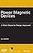 Power Magnetic Devices: A Multi-Objective Design Approach