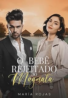 Livro O Bebê rejeitado do Magnata