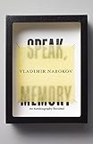 Speak, Memory: An Autobiography Revisited by
