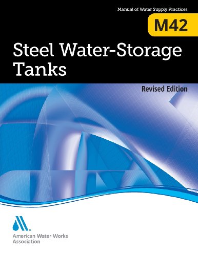 Steel Water Storage Tanks (M42): AWWA Manual of Practice, by American Water Works Association