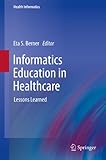 Image de Informatics Education in Healthcare: Lessons Learned (Health Informatics)