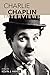 Charlie Chaplin: Interviews (Conversations with Filmmakers (Paperback)) by