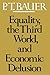 Equality, the Third World, and Economic Delusion