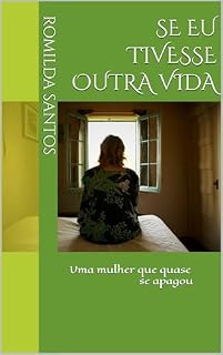 Livro Se eu tivesse outra vida: Uma mulher que quase se apagou