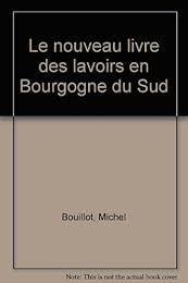Le  nouveau livre des lavoirs en Bourgogne du Sud