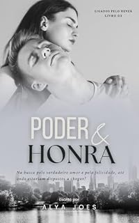 Livro Poder & Honra (Ligados Pelo Dever Livro 3)