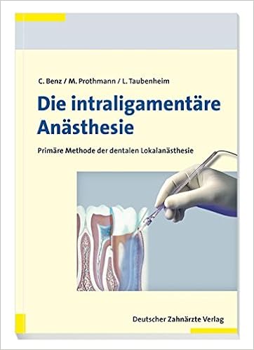 Die Intraligamentare Anasthesie Primare Methode Der Dentalen Lokalanasthesie Amazon De Benz Christoph Prothmann Marc Taubenheim Lothar Bucher