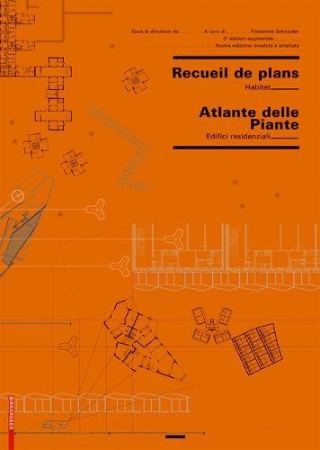 Recueil de plans d'habitation / Atlante delle planimetrie residenziali (French and Italian Edition) by 