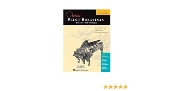 Piano Sonatinas The Developing Artist Book One Early Intermediate Nanccy And Randall Faber 9781569390054 Amazon Com Books