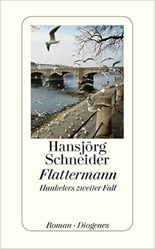Flattermann Hunkelers Zweiter Fall Detebe Amazon De Schneider Hansjorg Bucher