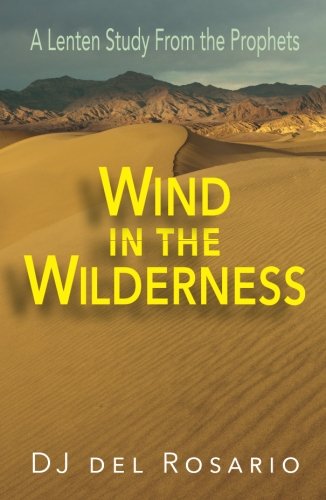 B.e.s.t Wind in the Wilderness: A Lenten Study From the Prophets<br />K.I.N.D.L.E