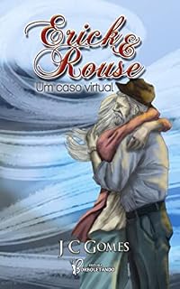 Livro Erick & Rouse: Um Romance Virtual