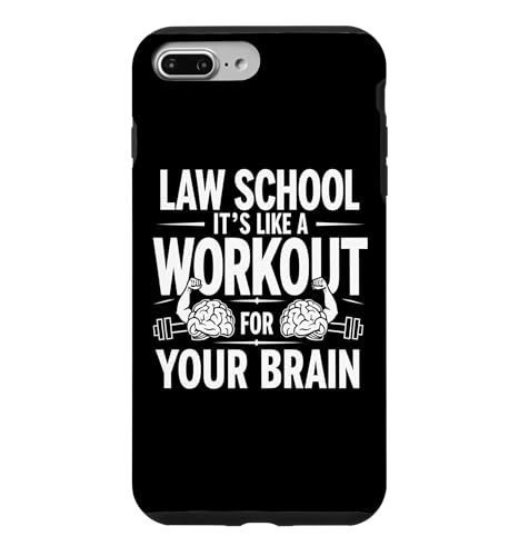 Law School: It’s Like a Workout for Your Brain Funny Law Case for iPhone 7 Plus…