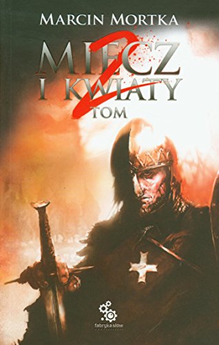 Miecz i kwiaty. Tom 2 (polish)