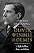 Image of Oliver Wendell Holmes: A Life in War, Law, and Ideas