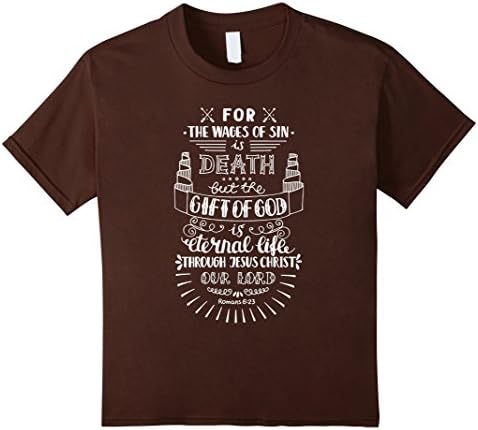 Kids Christian t-shirt For The Wages of Sin is Death Romans 6:23 12 Brown