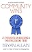 Community Wins: 21 Thoughts on Building a Thriving Online Tribe