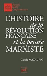 L' histoire de la Révolution française et la pensée marxiste