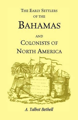 Early Settlers of the Bahamas and Colonists of North America