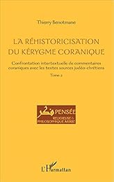 La  réhistoricisation du kérygme coranique