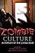Zombie Culture: Autopsies of the Living Dead by Shawn McIntosh, Marc Leverette