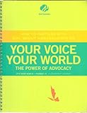 Unknown Binding Your Voice You World the Power of Advocacy Adult Guide / Grades 11-12 (Girl Scouts, It's Your World-Change it! A Leadership Journey) Book