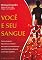 Livro Você e seu sangue