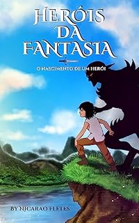 Livro Heróis da fantasia (O nascimento de um herói)
