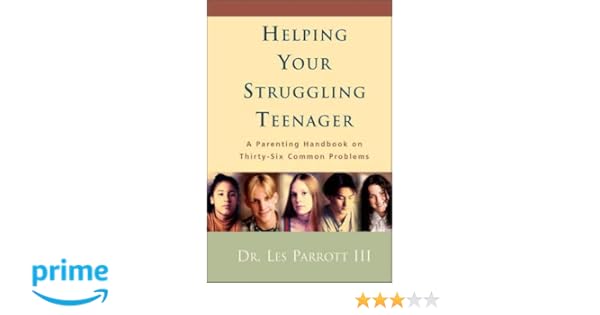 Helping Your Struggling Teenager Les Parrott 9780310234029 - 