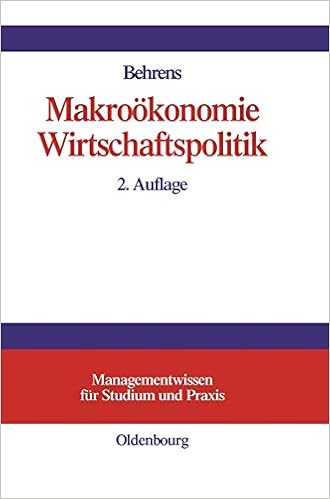 Makrookonomie Wirtschaftspolitik Managementwissen Fur Studium Und Praxis Amazon De Behrens Christian Uwe Bucher Makrookonomie Wirtschaftspolitik Managementwissen Fur Studium Und Praxis Amazon De Behrens Christian Uwe Bucher