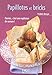 papillotes et bricks by 