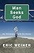 Man Seeks God: My Flirtations with the Divine - Book by Eric Weiner