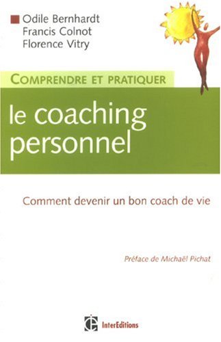 Comprendre et pratiquer le coaching personnel