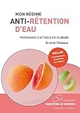 Mon régime anti-rétention d'eau (Questions de patients) (French Edition) by