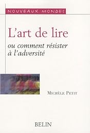 L' art de lire ou Comment résister à l'adversité