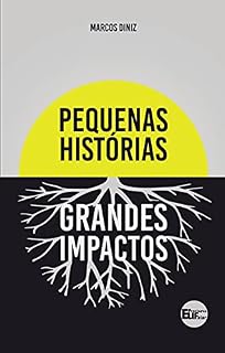 Livro Pequenas Histórias Grandes Impactos
