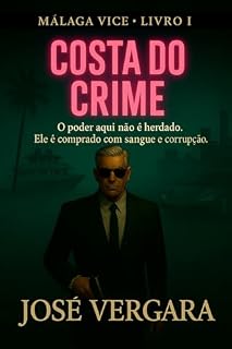 Livro Costa do Crime (Málaga Vice Livro 1)