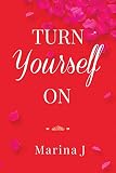 Turn Yourself On by 