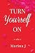 Turn Yourself On by 