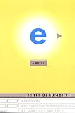 E: A Novel