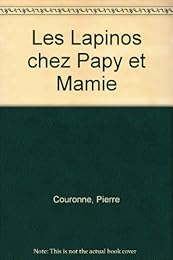 Les  Lapinos chez papy et mamie