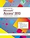 Illustrated Course Guide: Microsoft Access 2013 Intermediate
