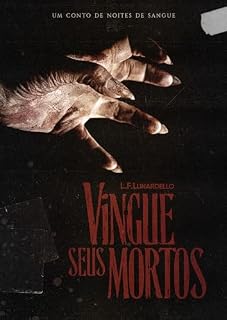 Livro Vingue Seus Mortos: Um Conto de Noites de Sangue