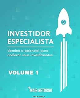 Livro O investidor especialista: Aprenda como investir no mercado financeiro e ganhar muito dinheiro