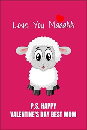 Happy Valentines Day Daughter Funny Love You Maaaa Happy Valentine's Day Best Mom: Funny Valentines Day And  Mother's Day Gift For Mom / From Son Or Daughter Lined Journal Notebook:  Donald, Sandrai: 9798600914315: Amazon.com: Books