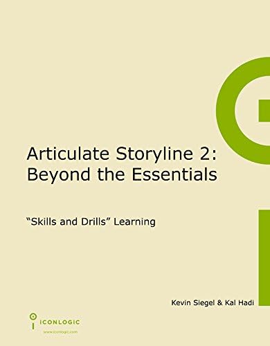 Articulate Storyline 2: Beyond the Essentials Spiral-bound – August 26, 2015