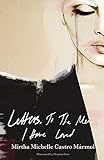 Letters, To The Men I Have Loved by Mirtha Michelle Castro Marmol