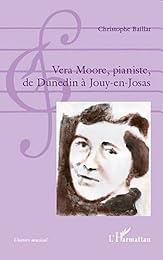 Vera Moore, pianiste, de Dunedin à Jouy-en-Josas