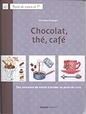 Chocolat, thé, café : Des centaines de motifs à broder au point de croix by 